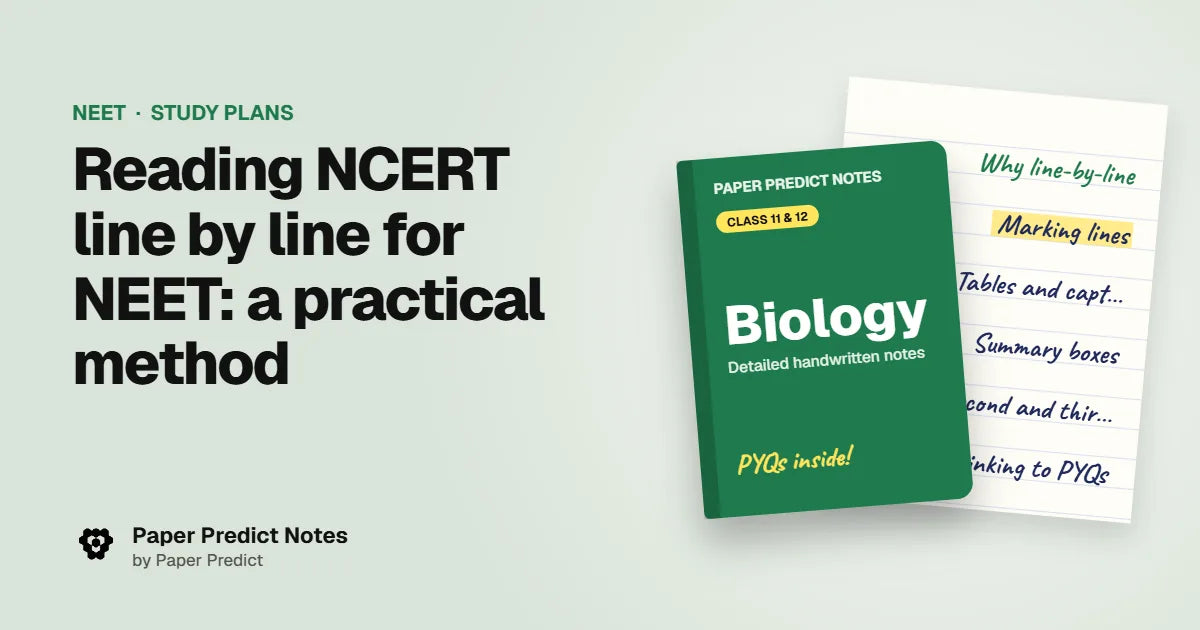 Reading NCERT line by line for NEET: a practical method — Paper Predict Notes