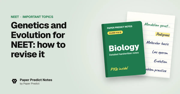 Genetics and Evolution for NEET: how to revise it — Paper Predict Notes