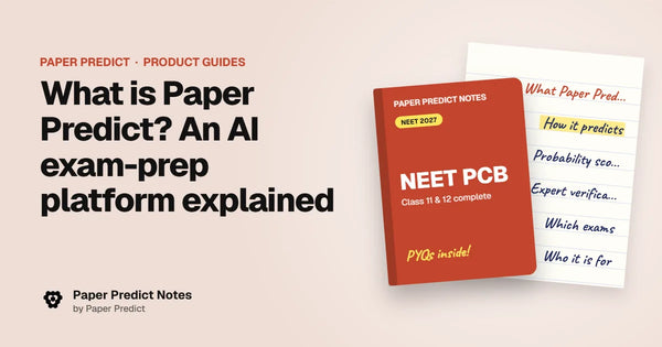 What is Paper Predict? An AI exam-prep platform explained — Paper Predict Notes