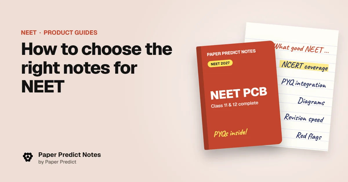How to choose the right notes for NEET — Paper Predict Notes