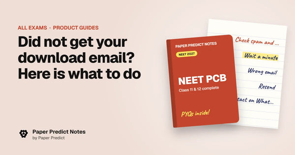 Did not get your download email? Here is what to do — Paper Predict Notes