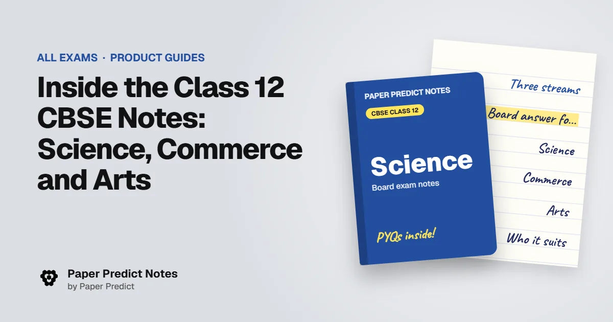 Inside the Class 12 CBSE Notes: Science, Commerce and Arts — Paper Predict Notes
