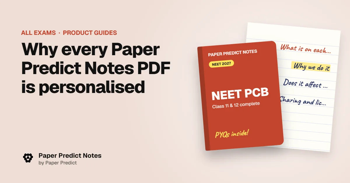 Why every Paper Predict Notes PDF is personalised — Paper Predict Notes